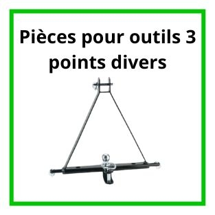 Pièces détachées pour outils 3 points divers