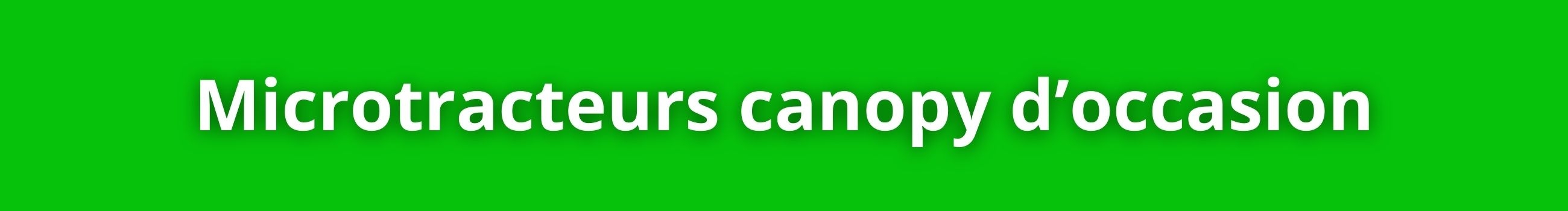 microtracteur canopy occasion